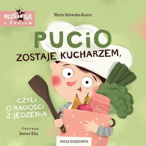 Nasza Ksiegarnia Pucio zostaje kucharzem, ...