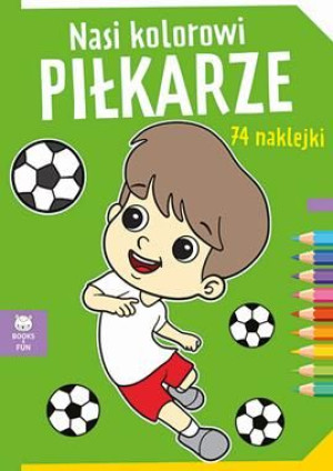 Nasi kolorowi piłkarze naklejki 74 szt
