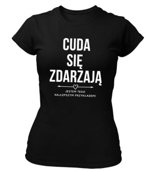 Koszulka damska cuda się zdarzają T-shirt dla Niej
