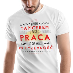 T-Shirt Męski Dla Tapicera Koszulka S Prezent