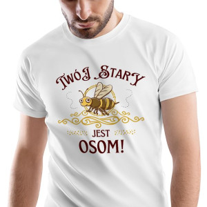 T-Shirt Męski Dla Twojego Starego Koszulka M