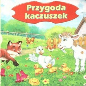 Książka dla dzieci Przygoda kaczuszek Jafi