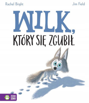 Książka dla dzieci Wilk, który się zgubił