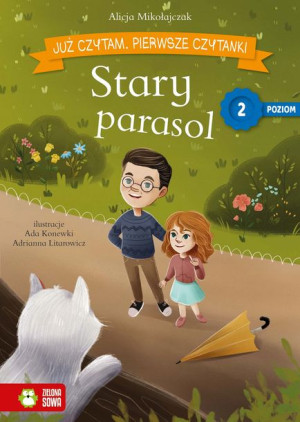 Już czytam Pierwsze czytanki pozom 2 Stary parasol
