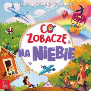 Książka dla dzieci Co zobaczę na niebie Aksjomat
