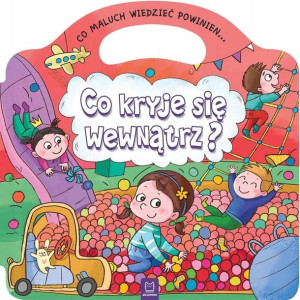 Książka dla dzieci Co kryje się wewnątrz? Aksjomat