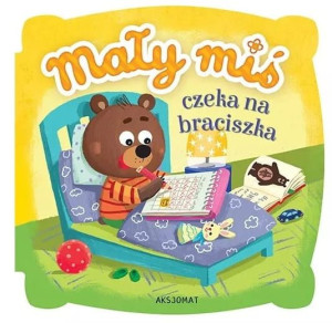 Książka Mały Miś czeka na braciszka Aksjomat