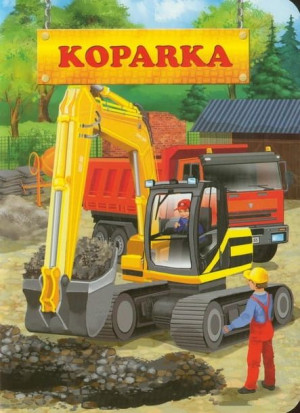 Książka dla dzieci Koparka Jafi