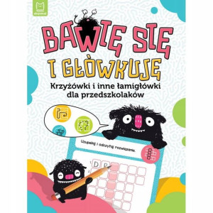 Bawię się i główkuję. Krzyżówki łamigłówki