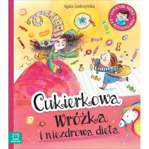 Książka Cukierkowa wróżka i niezdrowa dieta baśnie