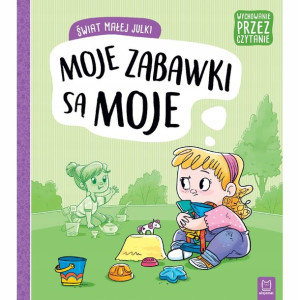 Książka Świat małej Julki. Moje zabawki są moje.
