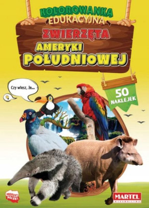 Kolorowanka Zwierzęta Ameryki Południowej Martel