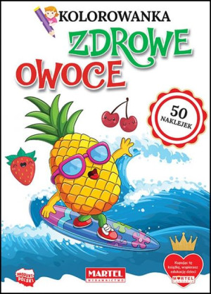 Kolorowanka z naklejkami Zdrowe owoce Martel