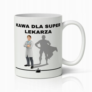 Kubek Biały Prezent Dla Super Lekarza Do Pracy