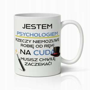 Kubek Biały Śmieszny Prezent Dla Psychologa Cuda