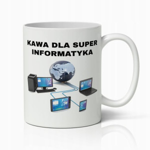 Kubek Biały Prezent Dla Super Informatyka Do Pracy