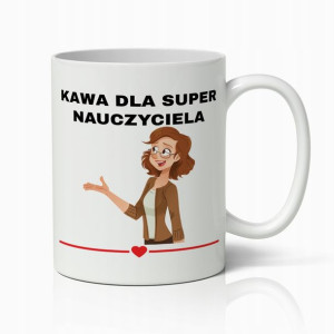 Kubek Biały Prezent Dla Super Nauczyciela Do Pracy