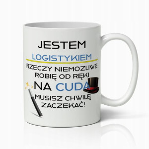 Kubek Biały Śmieszny Prezent Dla Logistyka Cuda