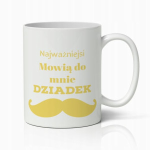 Kubek Biały Z Nadrukiem Prezent Na Dzień Dziadka 1
