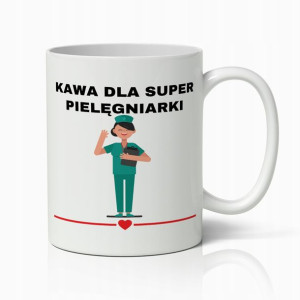 Kubek Biały Prezent Dla Super Pielęgniarki W Pracy