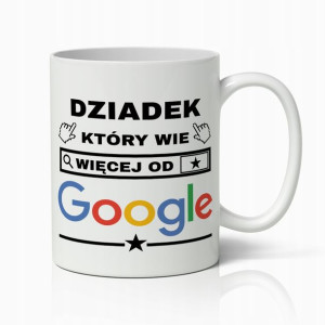 Kubek Premium Prezent Dla Dziadka Który Wie Więcej