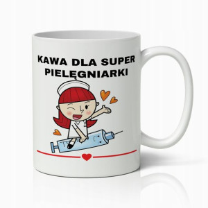 Kubek Biały Prezent Dla Super Pielęgniarki W Pracy