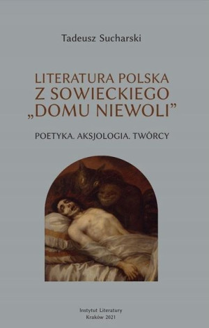 Literatura polska z "sowieckiego domu niewoli