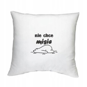 Biała poszewka HAFT 40x40 cm Nie chce mi się