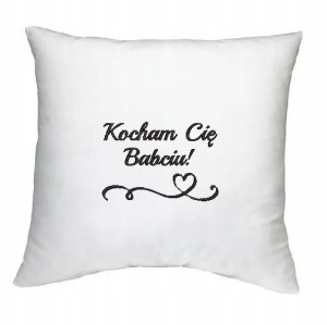 Poszewka HAFT 40x40 Kocham Cię Babciu UPOMINEK art
