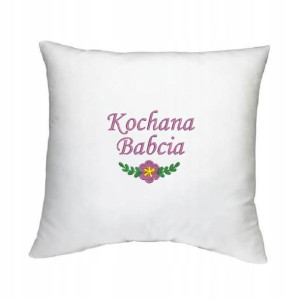 Biała poszewka z haftem 40x40 Kochana Babcia