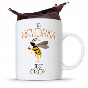 Dla Aktora Aktorki Kubek Na Prezent Na Urodziny