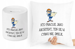 Dla Architekta Zestaw Poduszka + Skarbonka Prezent