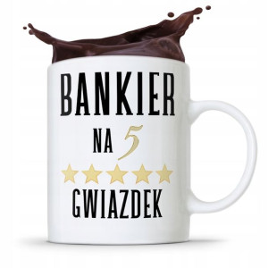 Dla Bankiera Kubek Na Prezent Bankier Na 5 Gwiazd