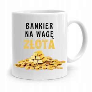 Dla Bankiera Kubek Na Prezent Na Wagę Złota