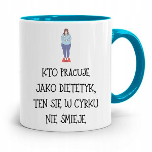 Dla Dietetyka Dietetyczki Kubek Błękitny Prezent