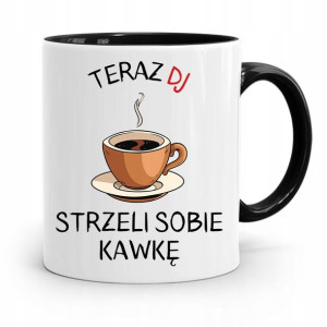 Dla Dja Muzyka Kubek Czarny Strzeli Sobię Kawkę