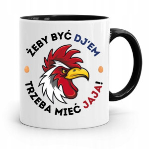 Dla Dja Muzyka Kubek Czarny Trzeba Mieć Jaja!