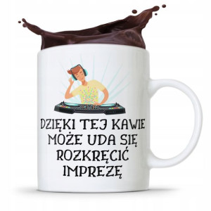 Dla Dja Muzyka Kubek Dzięki Tej Kawie Możę Uda Się
