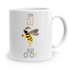 Dla Dja Muzyka Kubek Ten Dj Jest Osom Prezent