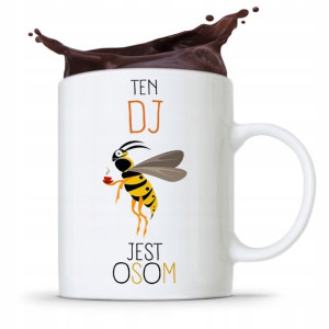 Dla Dja Muzyka Kubek Ten Dj Jest Osom Prezent