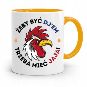 Dla Dja Muzyka Kubek Żółty Trzeba Mieć Jaja