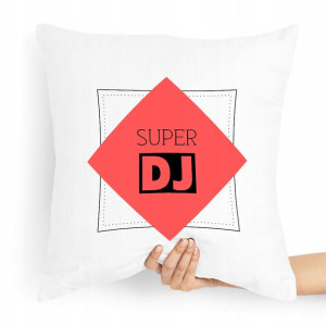 Dla Dja Muzyka Prezent Poduszka Super Dj