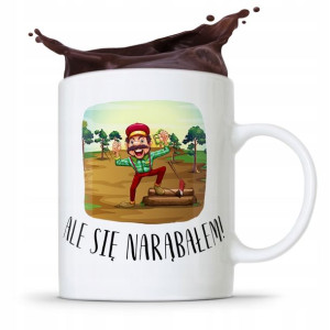 Dla Drwala Kubek Na Prezent Ale Się Narąbałem!