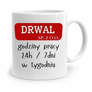 Dla Drwala Kubek Na Prezent Drwal Sp. Z O.o.