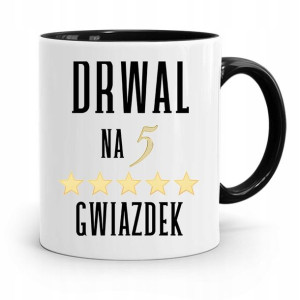 Dla Drwala Rębacza Kubek Czarny Prezent Urodziny