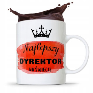 Dla Dyrektora Kubek Najlepszy Na Świecie
