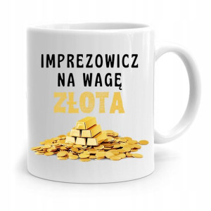 Dla Imprezowicza Imprezowiczki Kubek Na Prezent