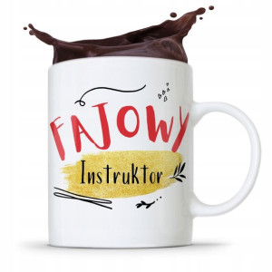 Dla Instruktora Kubek Prezent Fajowy Instruktor