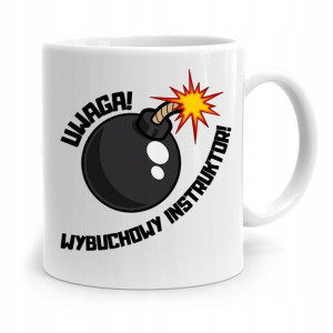 Dla Instruktora Kubek Prezent Wybuchowy Instruktor
