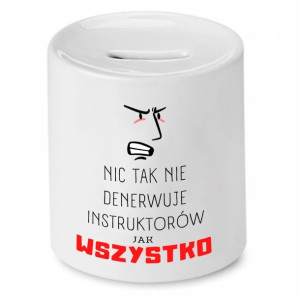 Dla Instruktora Skarbonka Nic Tak Nie Denerwuje